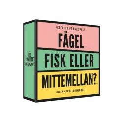 Fågel, Fisk eller Mittemellan Endast idag